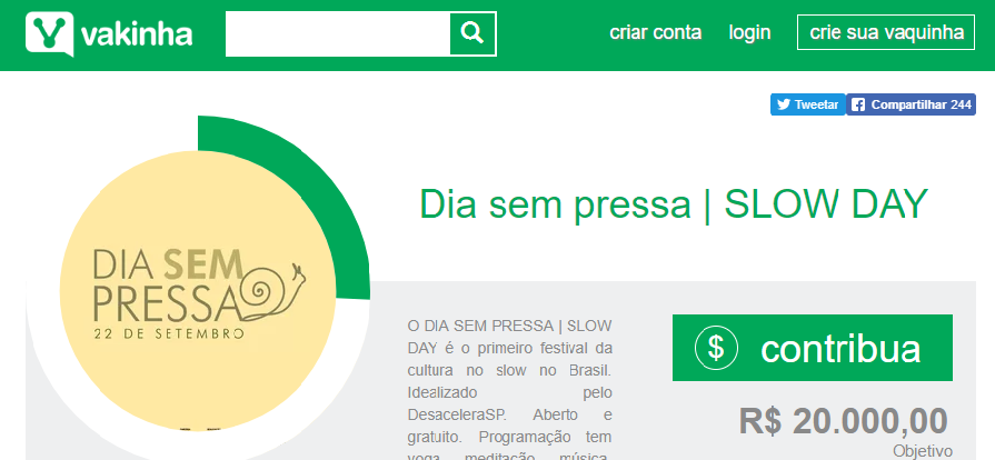 Campanha pede doações para viabilizar o dia sem pressa