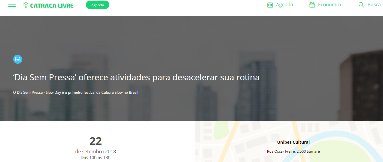 Dia sem pressa é destaque na agenda do Catraca Livre