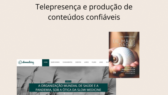 Slow Medicine: telepresença e produção de conteúdos confiáveis