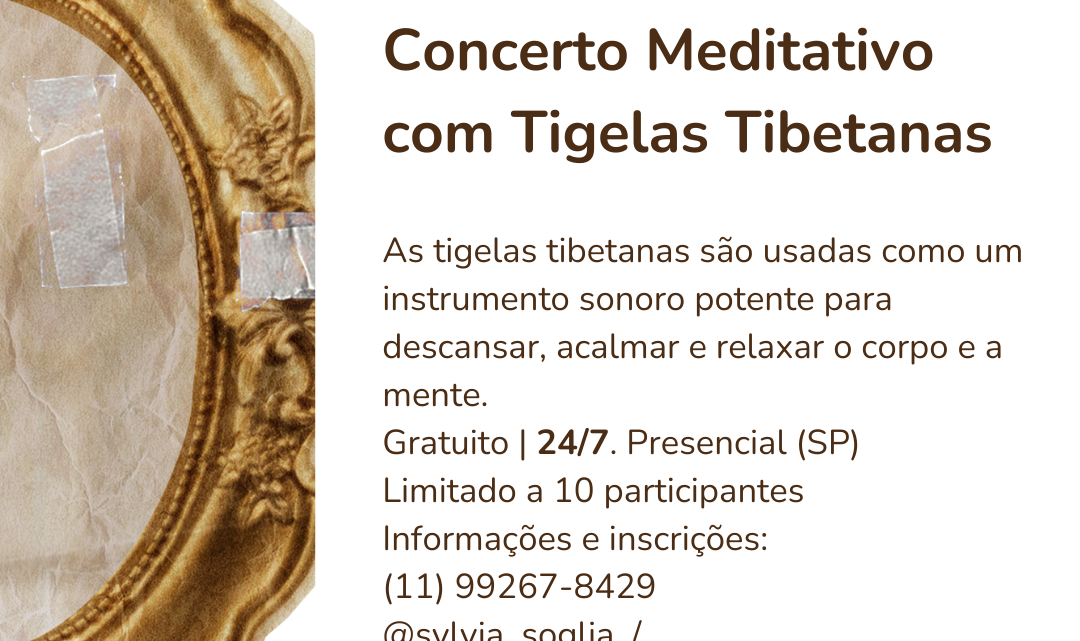 Concerto Meditativo com Tigelas Tibetanas