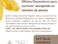 Escritas Regenerativas – Oficina “Desacelerar para escrever: alongando os minutos de poesia